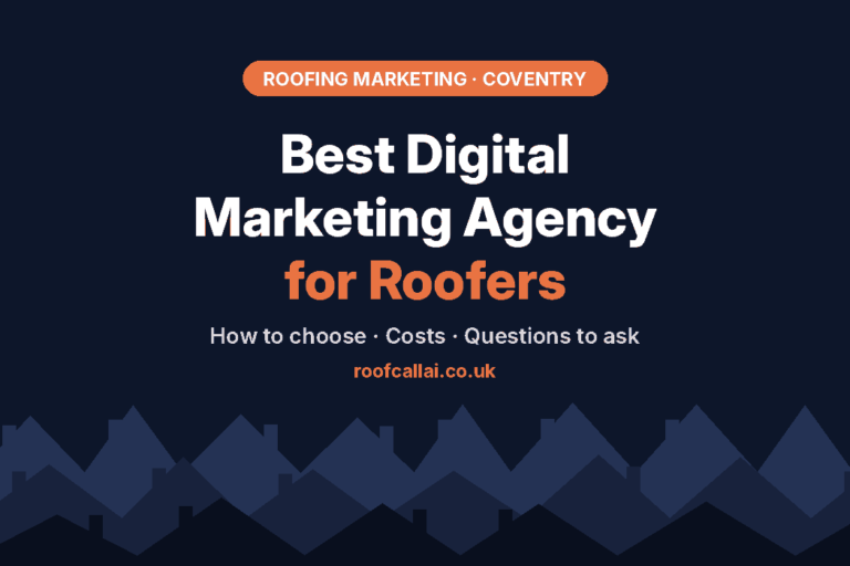 Best digital marketing agency in Coventry for roofers – how to choose, costs and questions to ask