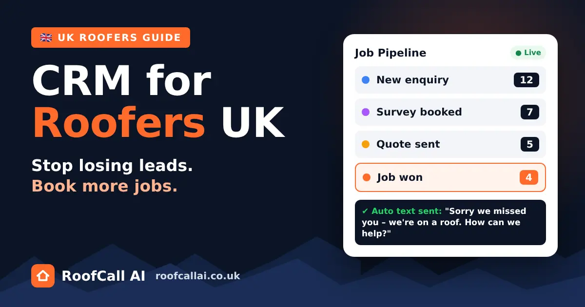 CRM for roofers UK – stop losing leads and book more jobs with one simple job pipeline